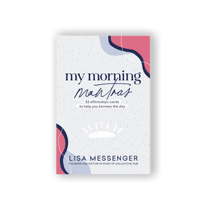 Lisa Messenger My Morning Mantras